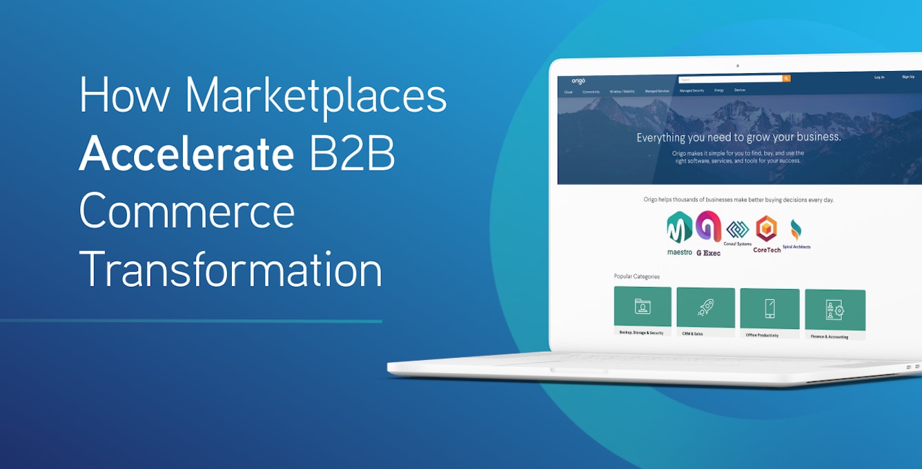 How Marketplaces Accelerate B2B Commerce Transformation How Marketplaces Accelerate B2 B Commerce Transformation with Joe Cicman from Forrester